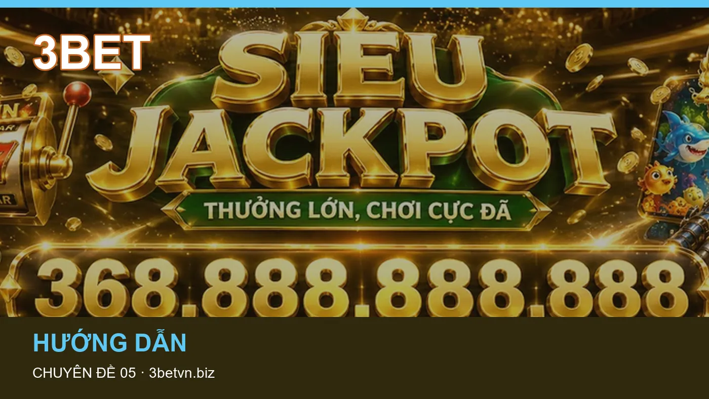 Danh sách kiểm tra thông tin Hướng dẫn dành cho người đọc 3BET